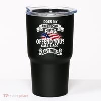 Does My American Flag Offend You Call 7-800 Leave Us Alone Tumbler thumb 0