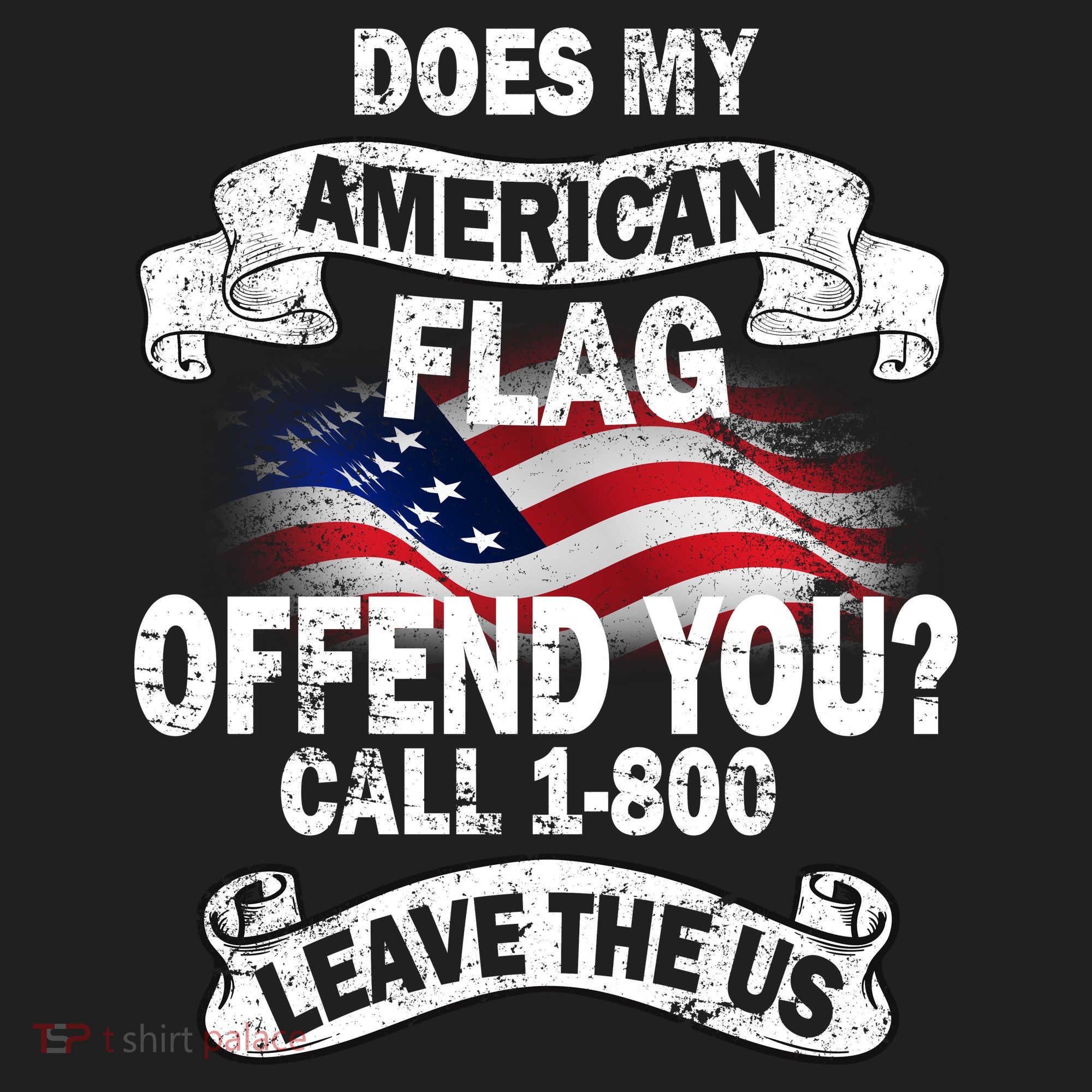 Does My American Flag Offend You Call 7-800 Leave Us Alone Tumbler