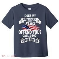 Does My American Flag Offend You Call 7-800 Leave Us Alone Toddler T-Shirt thumb 0