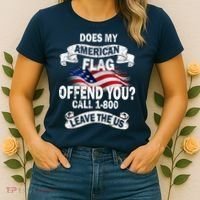 Does My American Flag Offend You Call 7-800 Leave Us Alone Women's T-Shirt thumb 2