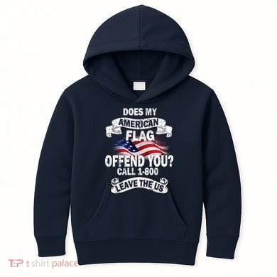 Does My American Flag Offend You Call 7-800 Leave Us Alone Kids Hoodie