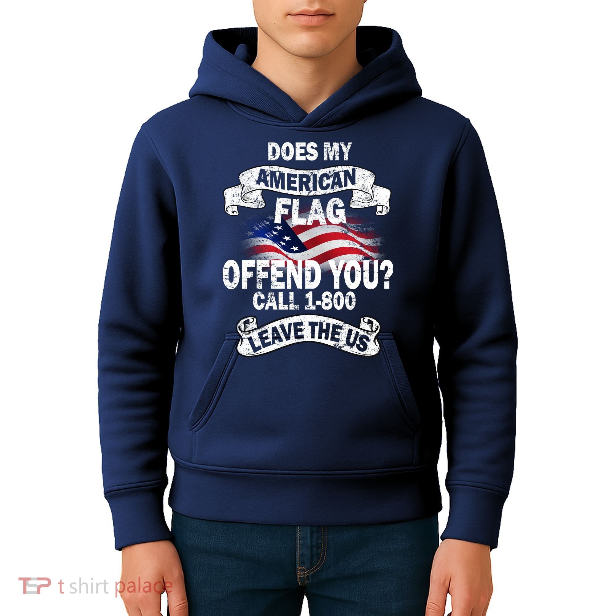 Does My American Flag Offend You Call 7-800 Leave Us Alone Kids Hoodie