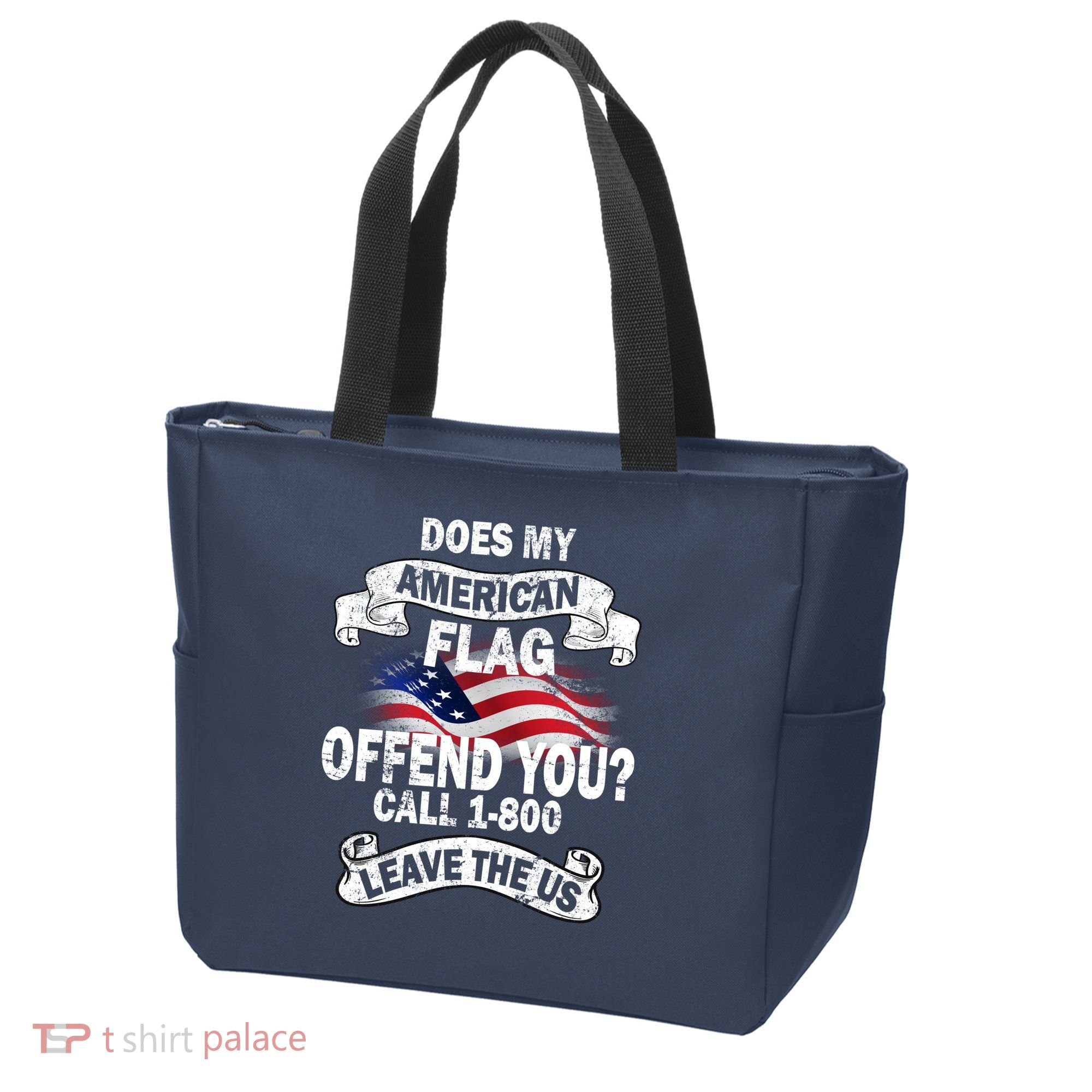 Does My American Flag Offend You Call 7-800 Leave Us Alone Tote Bag