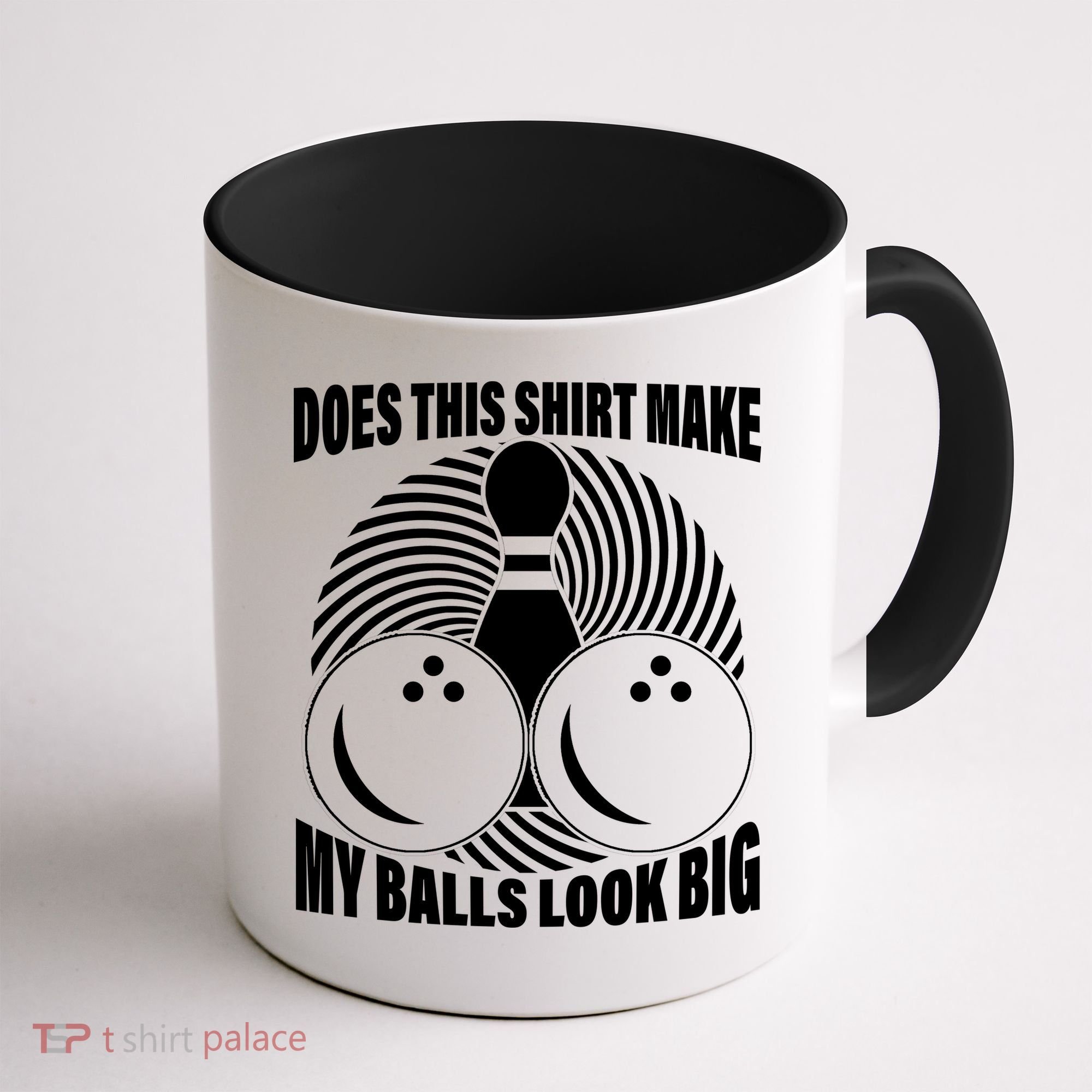 Does This Shirt Make My Balls Look Big Funny Bowling Coffee Mug