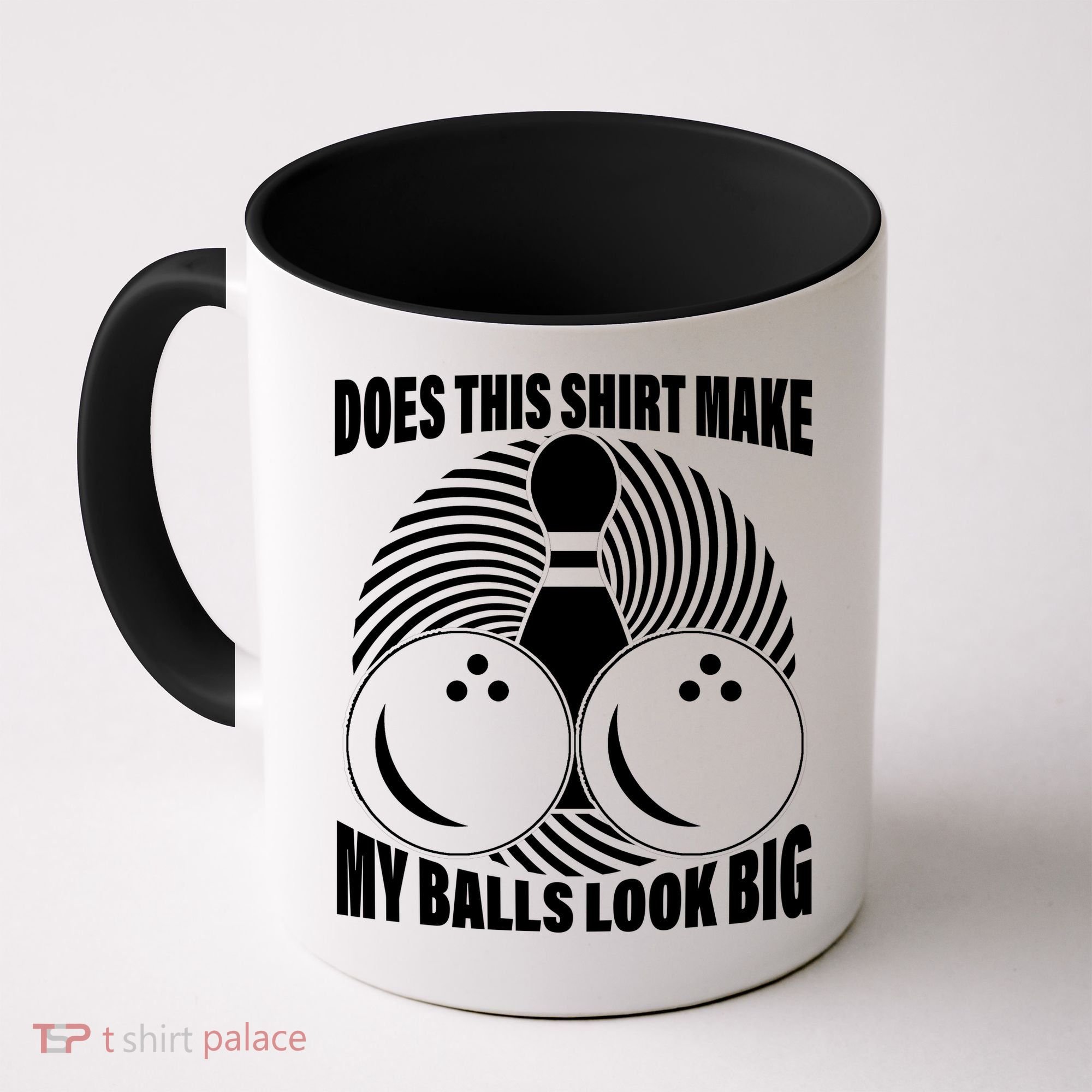 Does This Shirt Make My Balls Look Big Funny Bowling Coffee Mug