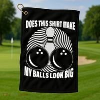 Does This Shirt Make My Balls Look Big Funny Bowling Golf Towel thumb 1