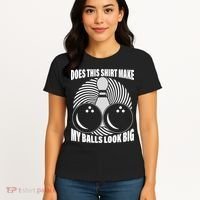Does This Shirt Make My Balls Look Big Funny Bowling Women's T-Shirt thumb 4