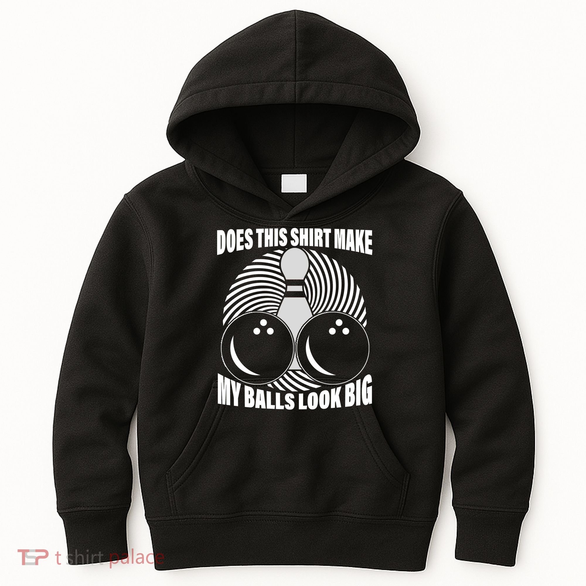 Does This Shirt Make My Balls Look Big Funny Bowling Kids Hoodie