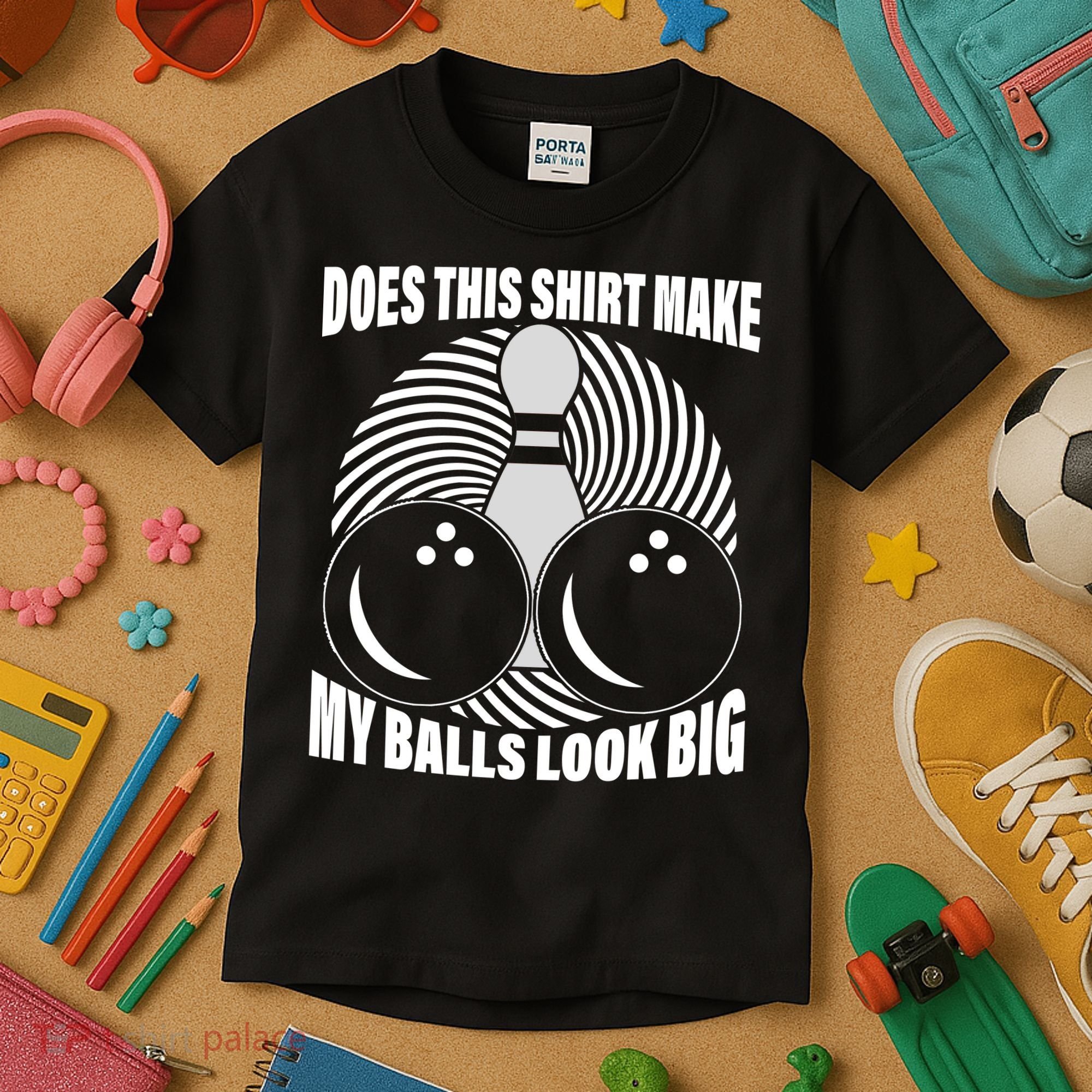 Does This Shirt Make My Balls Look Big Funny Bowling Kids T-Shirt