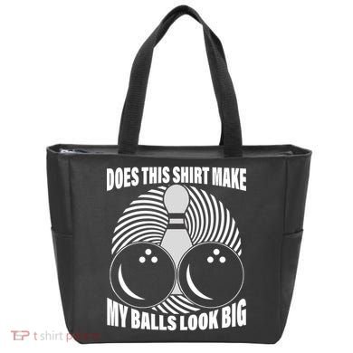 Does This Shirt Make My Balls Look Big Funny Bowling Tote Bag