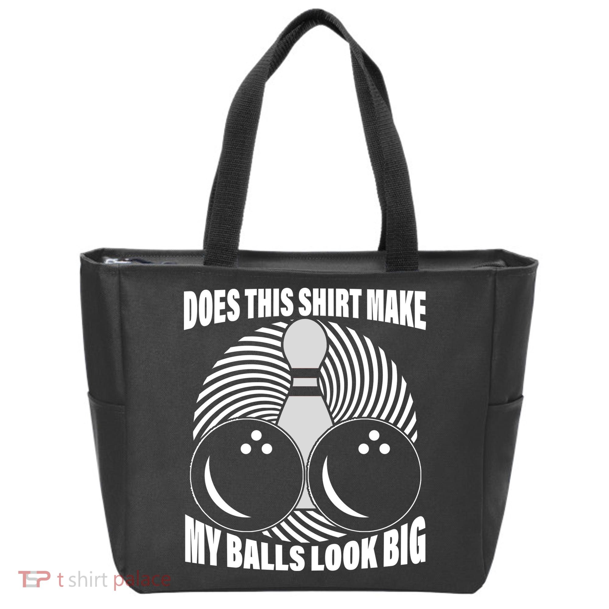 Does This Shirt Make My Balls Look Big Funny Bowling Tote Bag