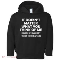 Doesn't Matter Imaginary Friends Think I'm Special Toddler Hoodie thumb 0