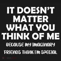 Doesn't Matter Imaginary Friends Think I'm Special Toddler T-Shirt thumb 4