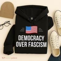 Democracy Over Fascism Hoodie thumb 4