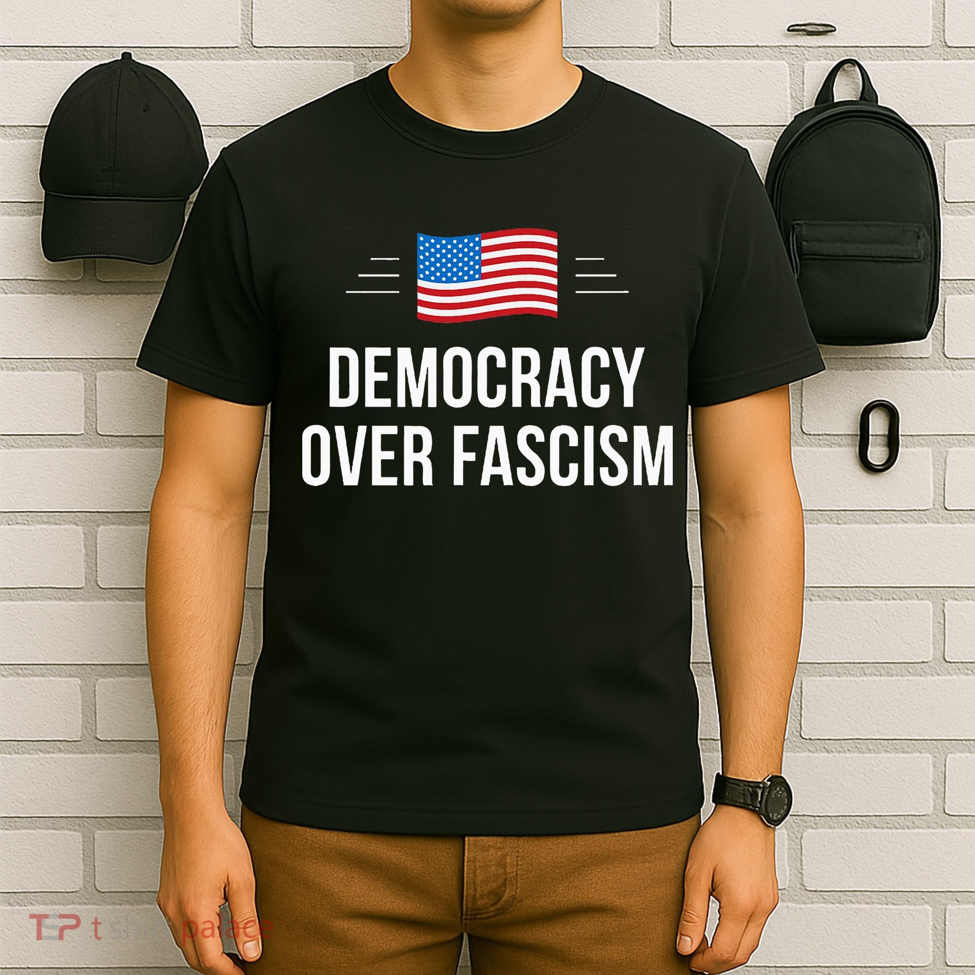 Democracy Over Fascism T-Shirt