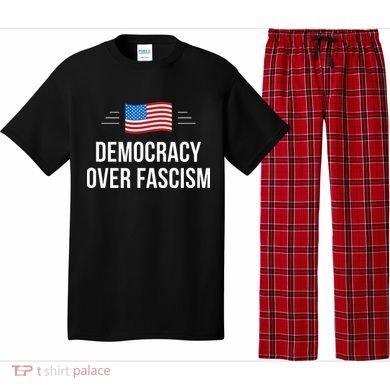 Democracy Over Fascism Pajama Set