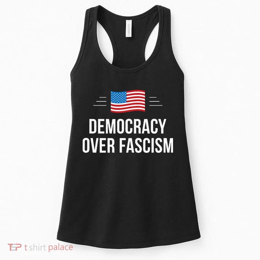 Democracy Over Fascism Women's Tank Top