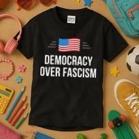 Democracy Over Fascism Kids T-Shirt thumb 3