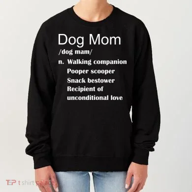 Dog Mom Definition Women's Sweatshirt