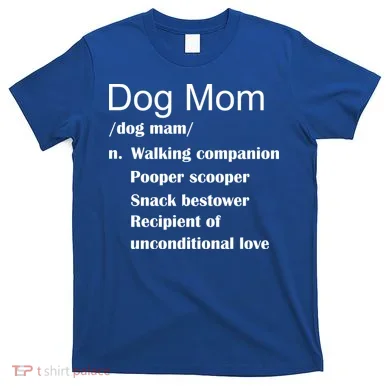 Dog Mom Definition T-Shirt