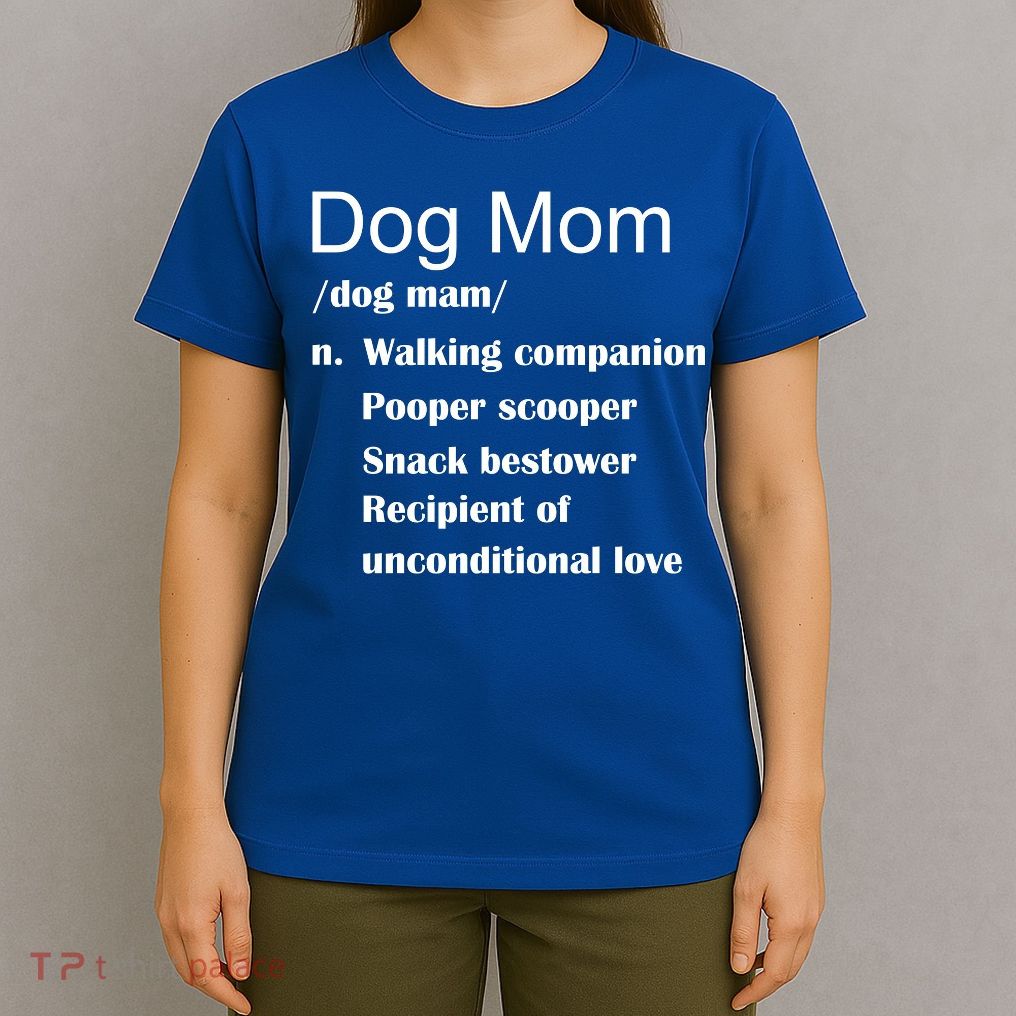 Dog Mom Definition T-Shirt