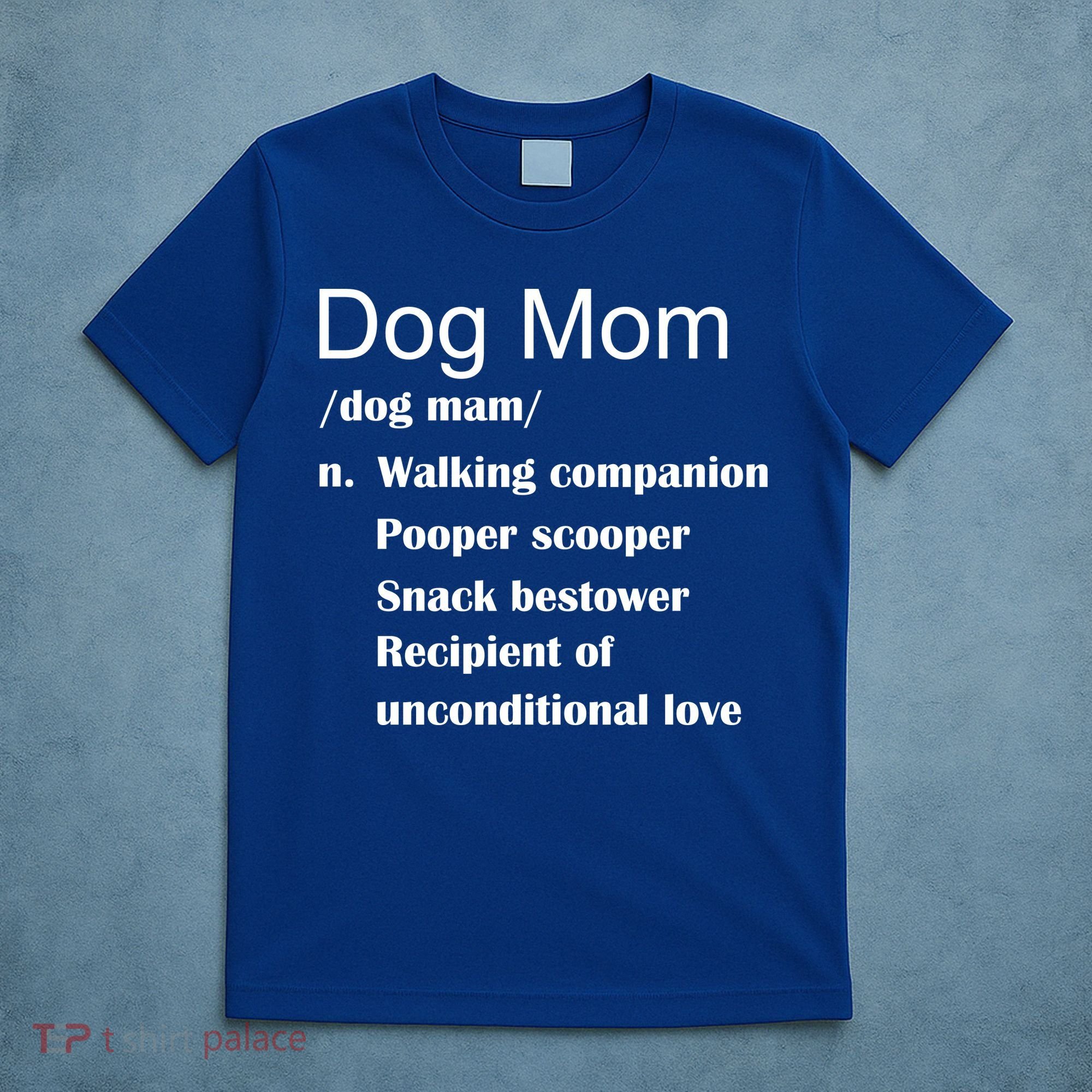 Dog Mom Definition T-Shirt