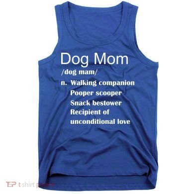 Dog Mom Definition Tank Top