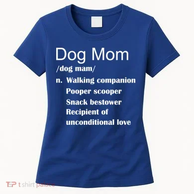 Dog Mom Definition Women's T-Shirt