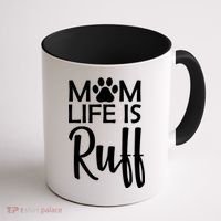 Dog Mom Life Is Ruff Coffee Mug thumb 1
