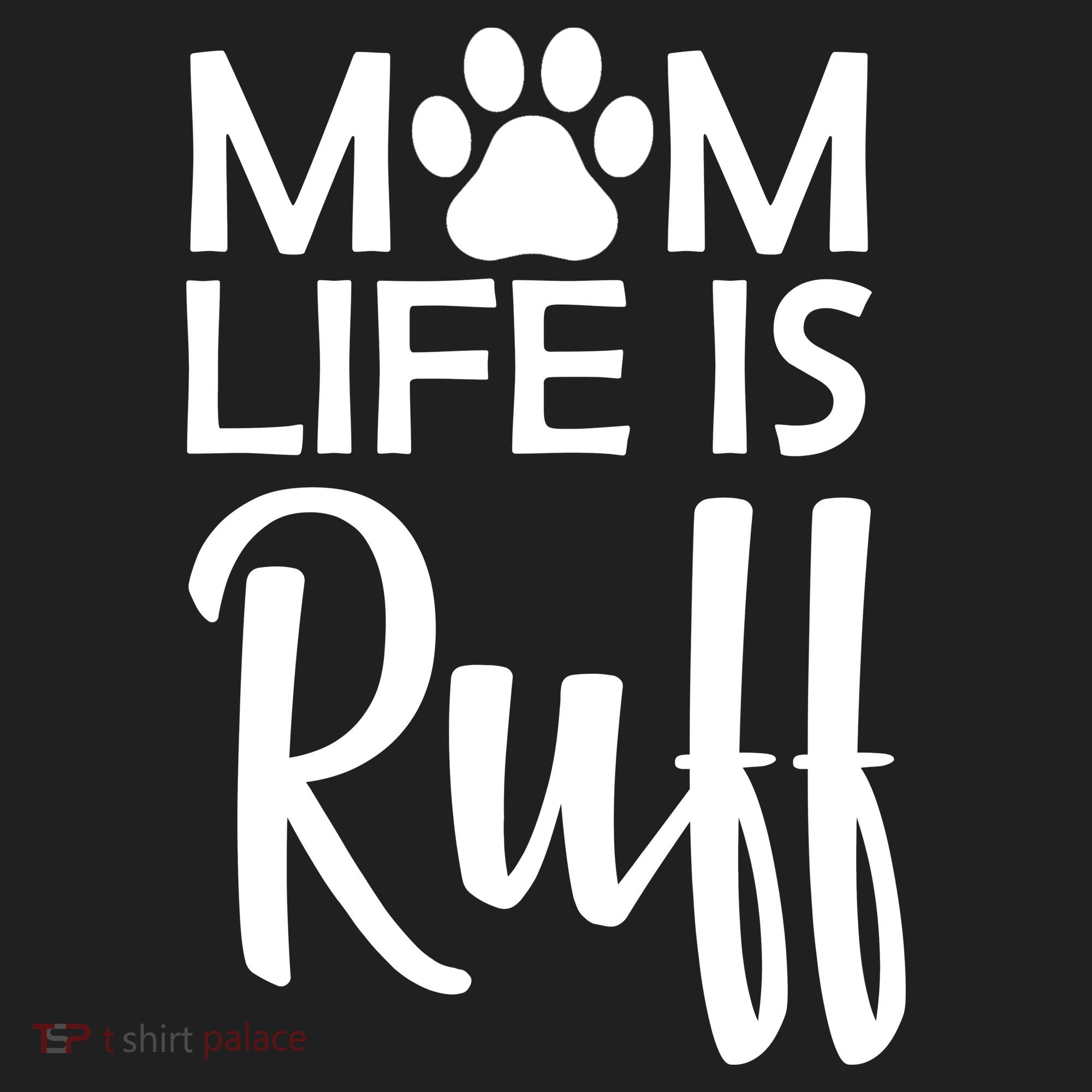 Dog Mom Life Is Ruff Tumbler