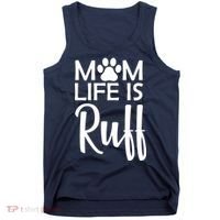 Dog Mom Life Is Ruff Tank Top thumb 0