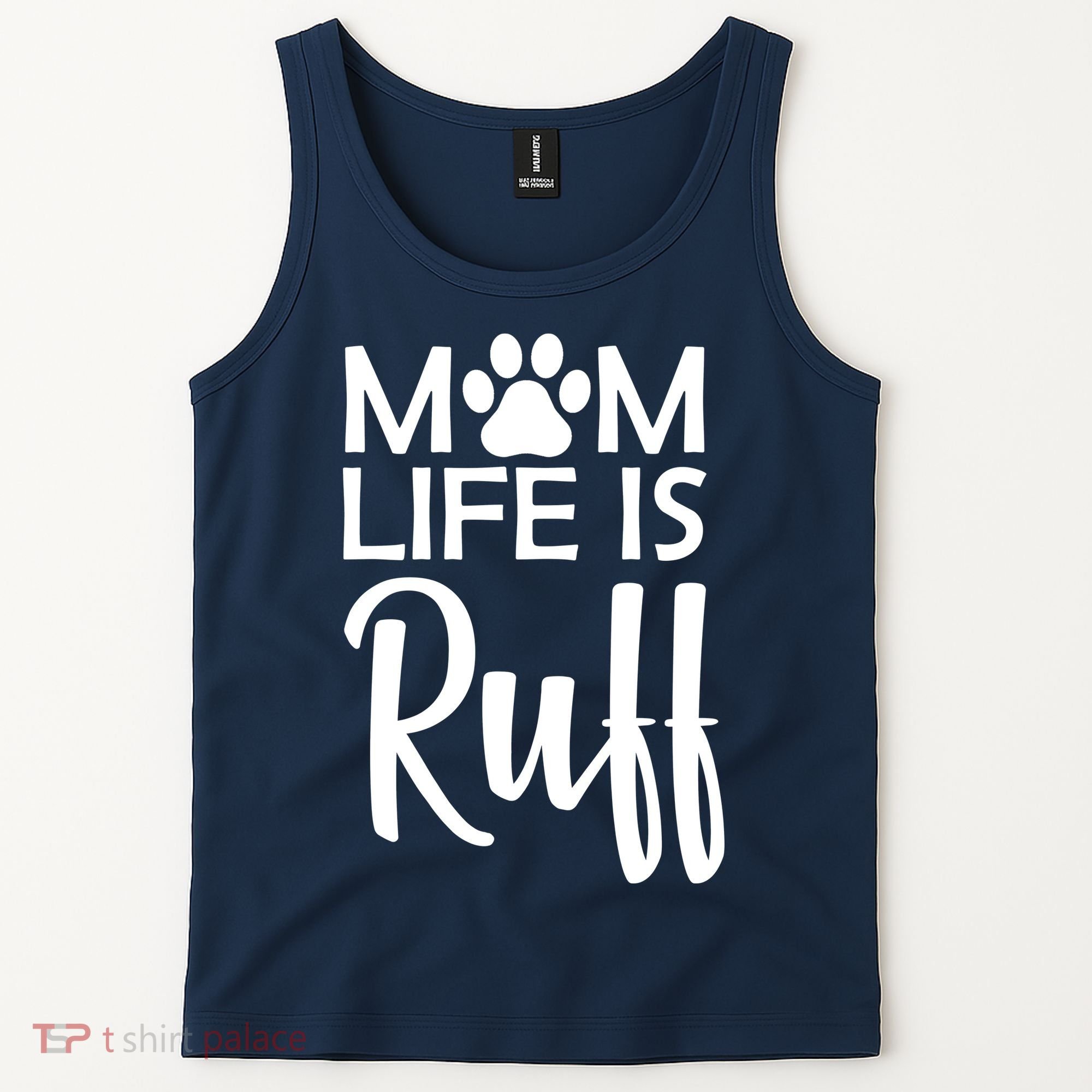 Dog Mom Life Is Ruff Tank Top