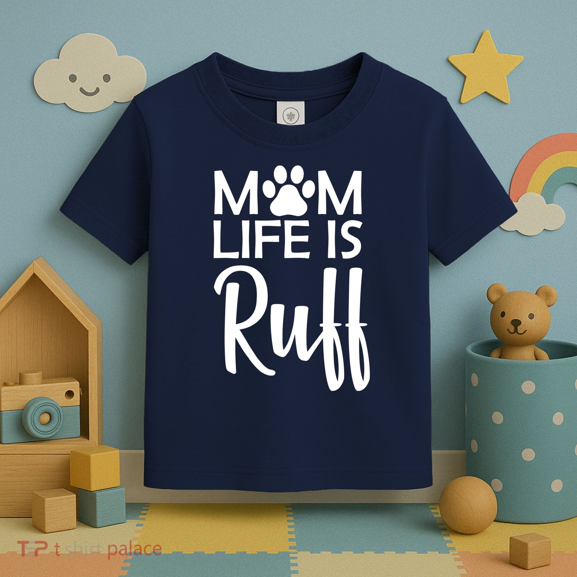 Dog Mom Life Is Ruff Toddler T-Shirt