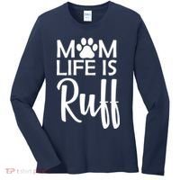 Dog Mom Life Is Ruff Women's Long Sleeve Shirt thumb 0