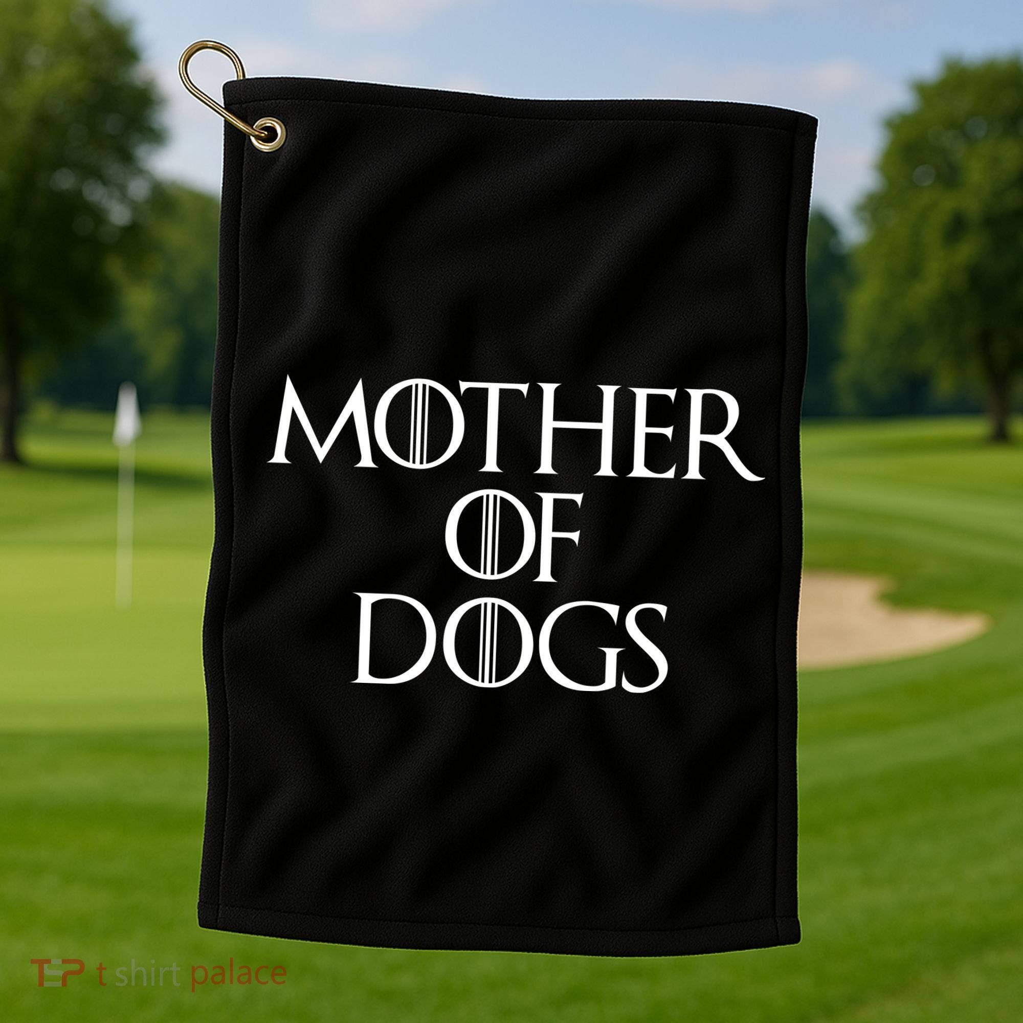 Dog Mom Mother Of Dogs Golf Towel