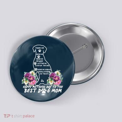 Dog Mom Mothers Day Button