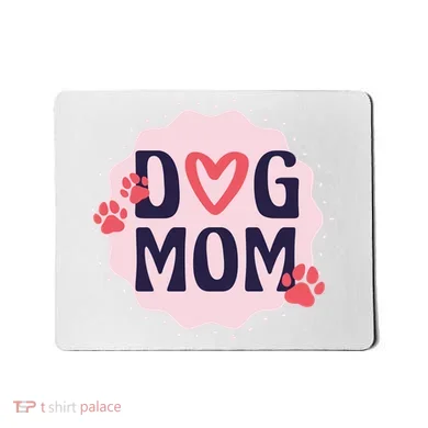 Dog Mom Paw Mousepad