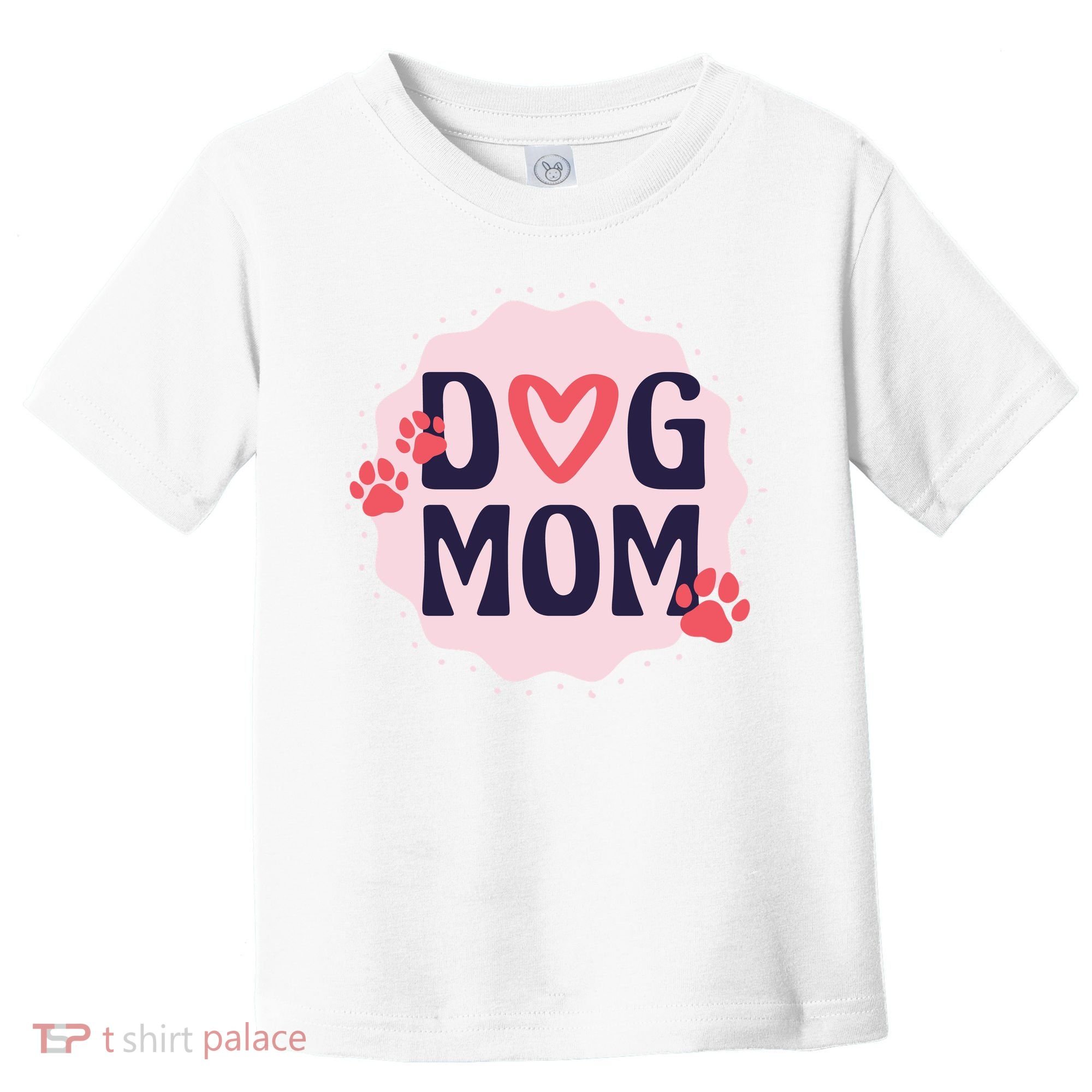 Dog Mom Paw Toddler T-Shirt
