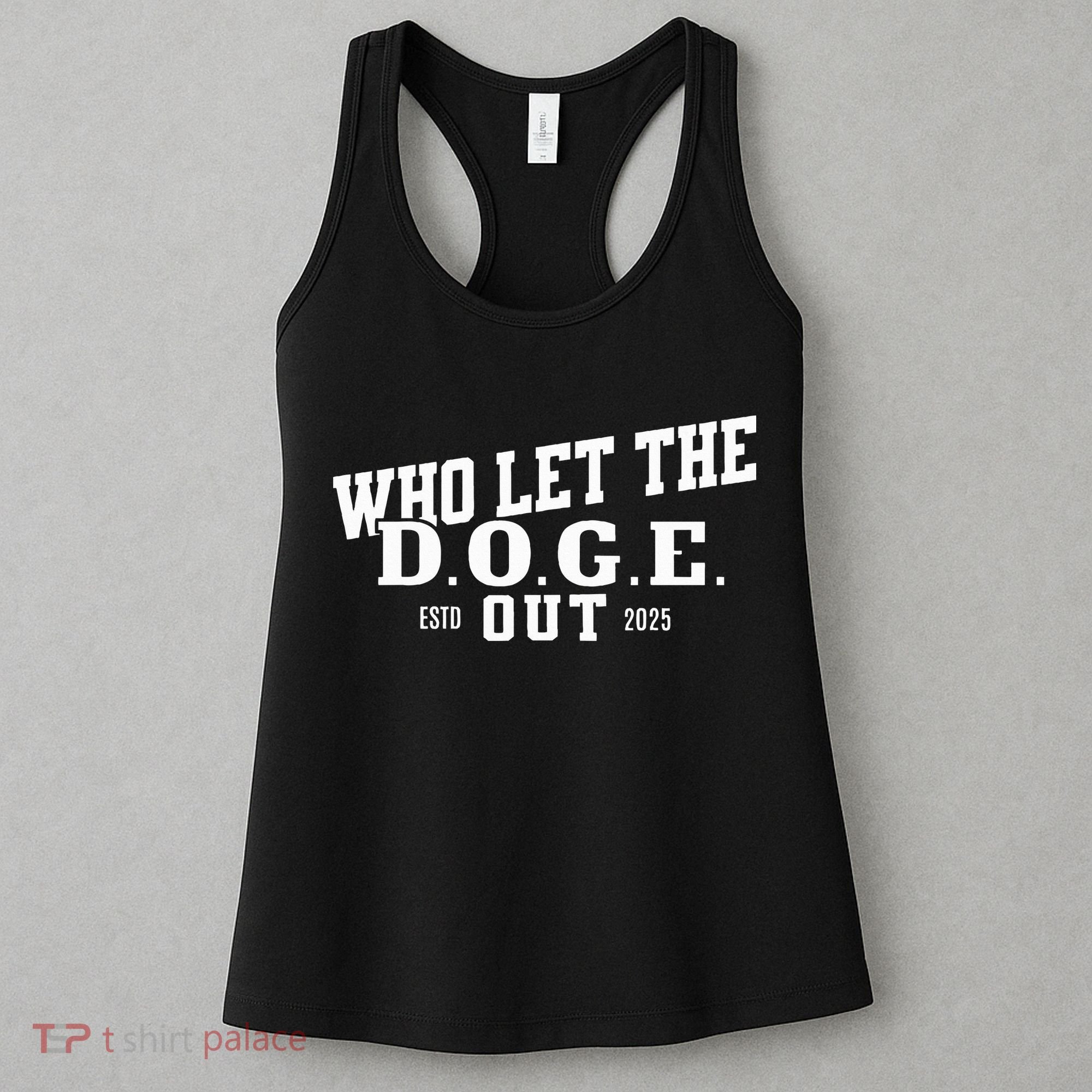 Dept Of Government Efficiency Who Let The D.O.G.E. Out Women's Tank Top