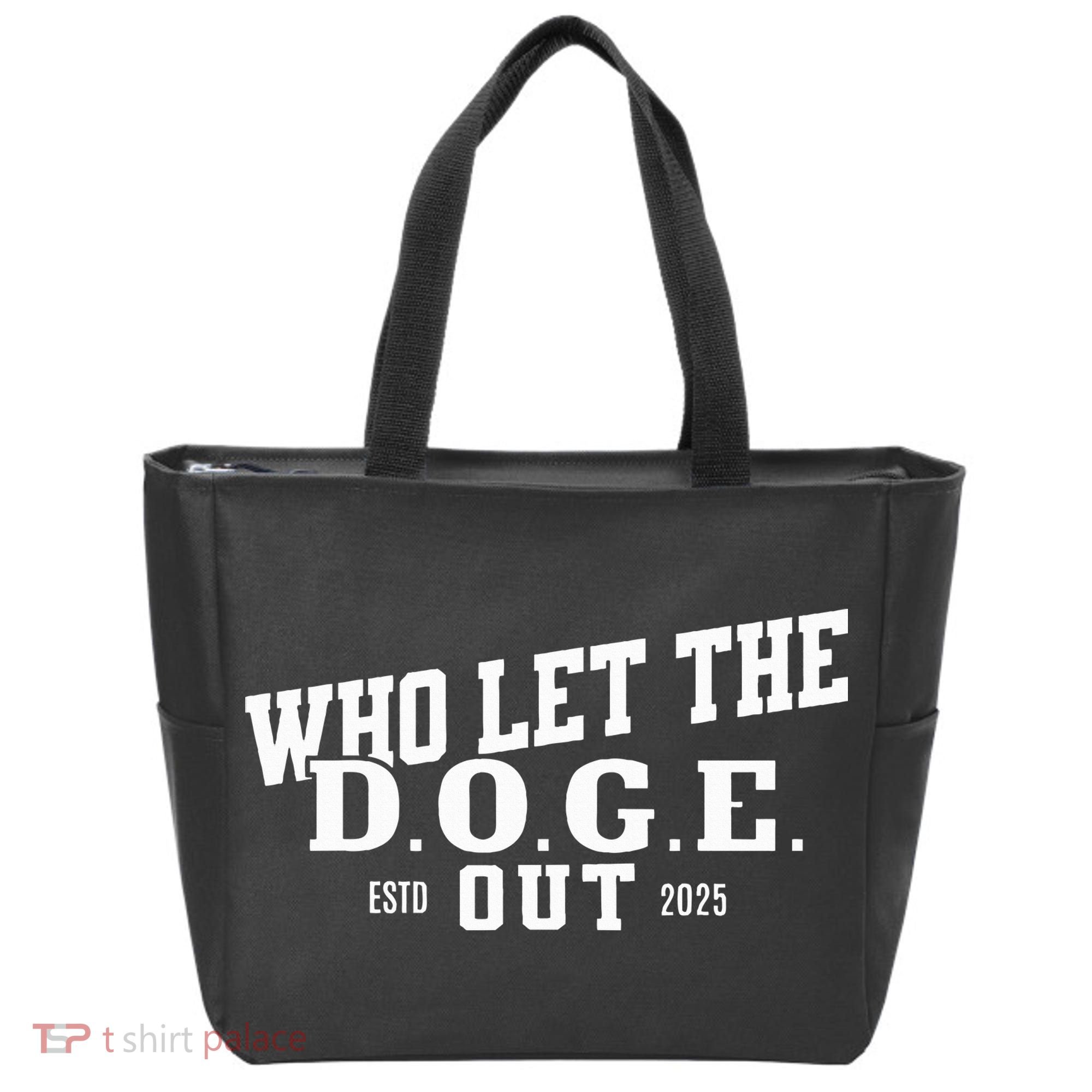 Dept Of Government Efficiency Who Let The D.O.G.E. Out Tote Bag