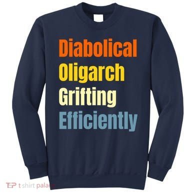 Diabolical Oligarch Grifting Efficiently Doge Sweatshirt