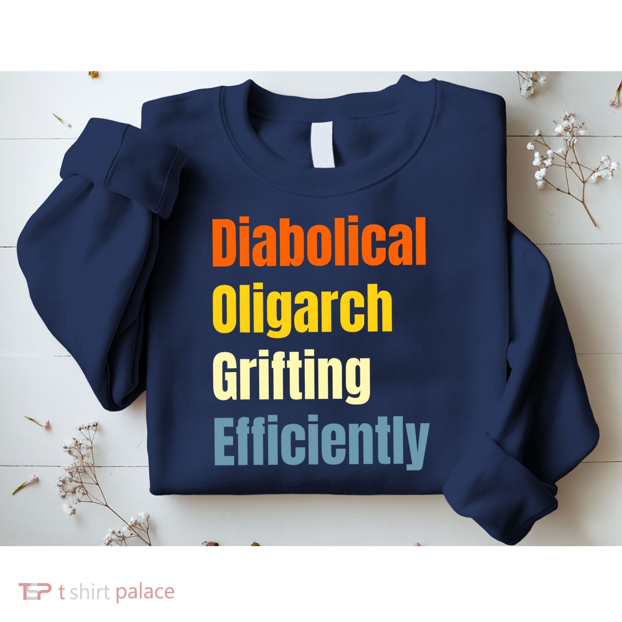 Diabolical Oligarch Grifting Efficiently Doge Sweatshirt