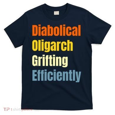 Diabolical Oligarch Grifting Efficiently Doge T-Shirt