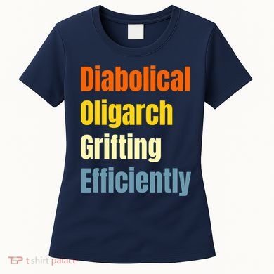 Diabolical Oligarch Grifting Efficiently Doge Women's T-Shirt