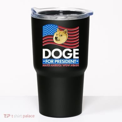 DOGE For President Make America Wow Again Tumbler