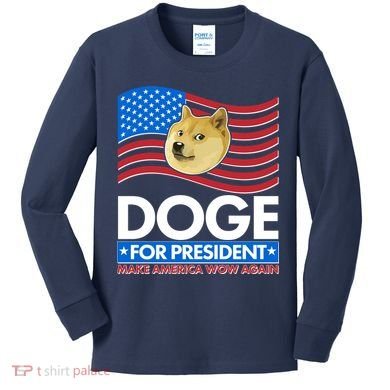 DOGE For President Make America Wow Again Kids Long Sleeve Shirt