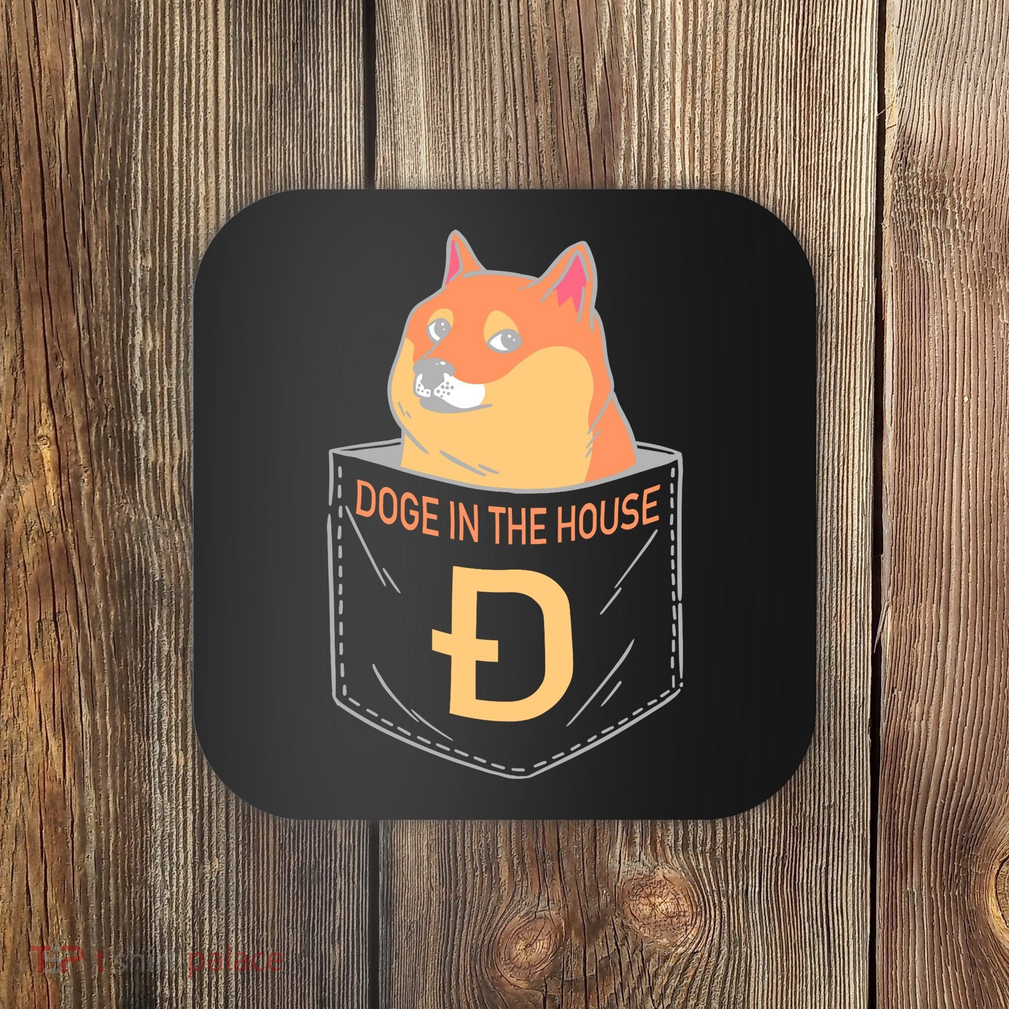 Doge In The House Pocket Coaster