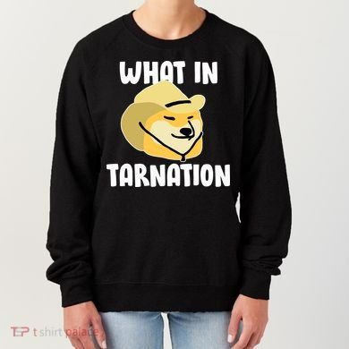 Doge What In Tarnation Women's Sweatshirt