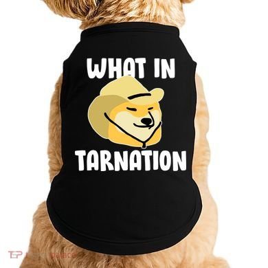 Doge What In Tarnation Doggie Tank