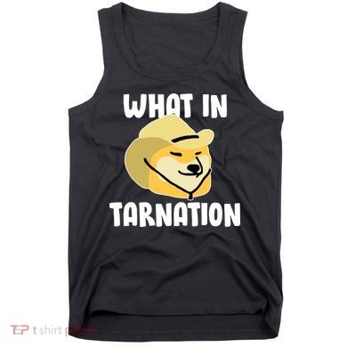 Doge What In Tarnation Tank Top